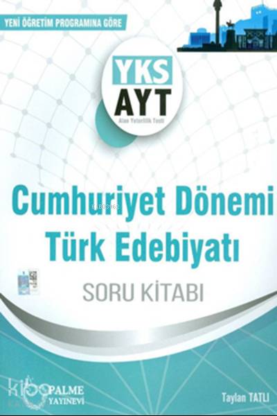 9786052822418 Palme Yayınları AYT Cumhuriyet Dönemi Türk Edebiyatı Soru Kitabı Palme - Görsel 1