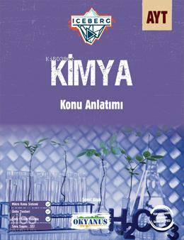 9786057832672 Okyanus Yayınları AYT Kimya Iceberg Konu Anlatımı Okyanus Y - Görsel 1