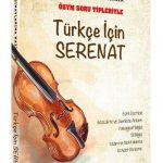 TÜRKÇE İÇİN SERENAT