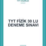 TYT FİZİK 30 LU DENEME SINAVI