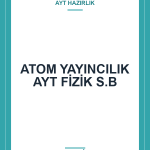 ATOM YAYINCILIK AYT FİZİK S.B