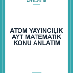 ATOM YAYINCILIK AYT MATEMATİK KONU ANLATIM