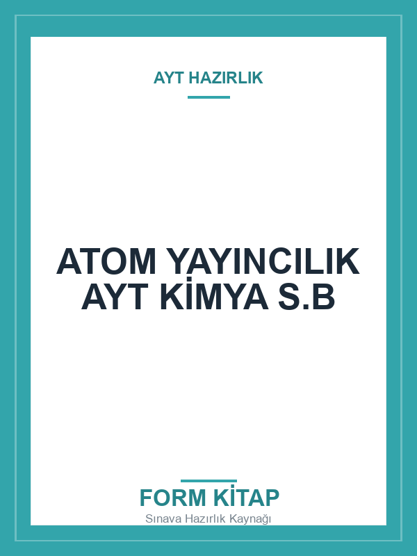 ATOM-YAYINCILIK-AYT-KIMYA-S.B ATOM YAYINCILIK AYT KİMYA S.B - Görsel 1