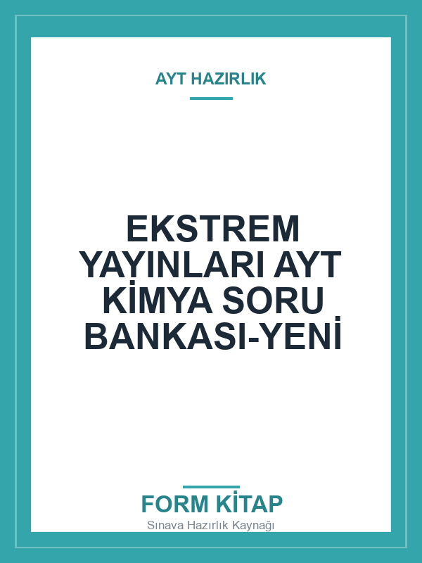 EKSTREM-YAYINLARI-AYT-KIMYA-SORU-BANKASI-YENI EKSTREM YAYINLARI AYT KİMYA SORU BANKASI-YENİ - Görsel 1