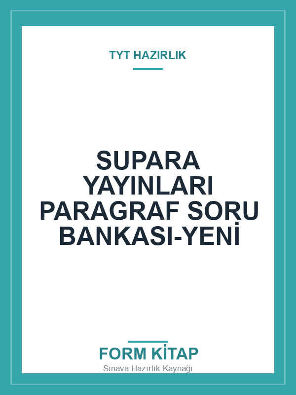 SUPARA-YAYINLARI-PARAGRAF-SORU-BANKASI-YENI SUPARA YAYINLARI PARAGRAF SORU BANKASI-YENİ - Görsel 1