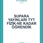 SUPARA YAYINLARI TYT FİZİK-NE KADAR ÖĞRENDİK