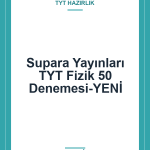 Supara Yayınları TYT Fizik 50 Denemesi-YENİ