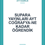SUPARA YAYINLARI AYT COĞRAFYA-NE KADAR ÖĞRENDİK